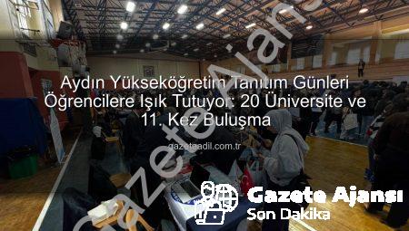 Aydın’da 11. Yükseköğretim Tanıtım Günleri Başladı: Öğrenciler Üniversitelerle Buluştu