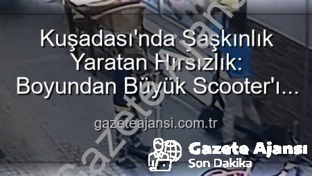 Kuşadası’nda Şaşkınlık Yaratan Hırsızlık: Boyundan Büyük Scooter’ı Çalan Minikler Kamerada!