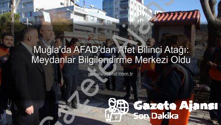 Muğla’da AFAD’dan Afet Bilinci Atağı: Meydanlar Bilgilendirme Merkezi Oldu