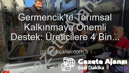 Germencik’te Tarımsal Kalkınmaya Önemli Destek: Üreticilere 4 Bin Sertifikalı Fidan Dağıtıldı