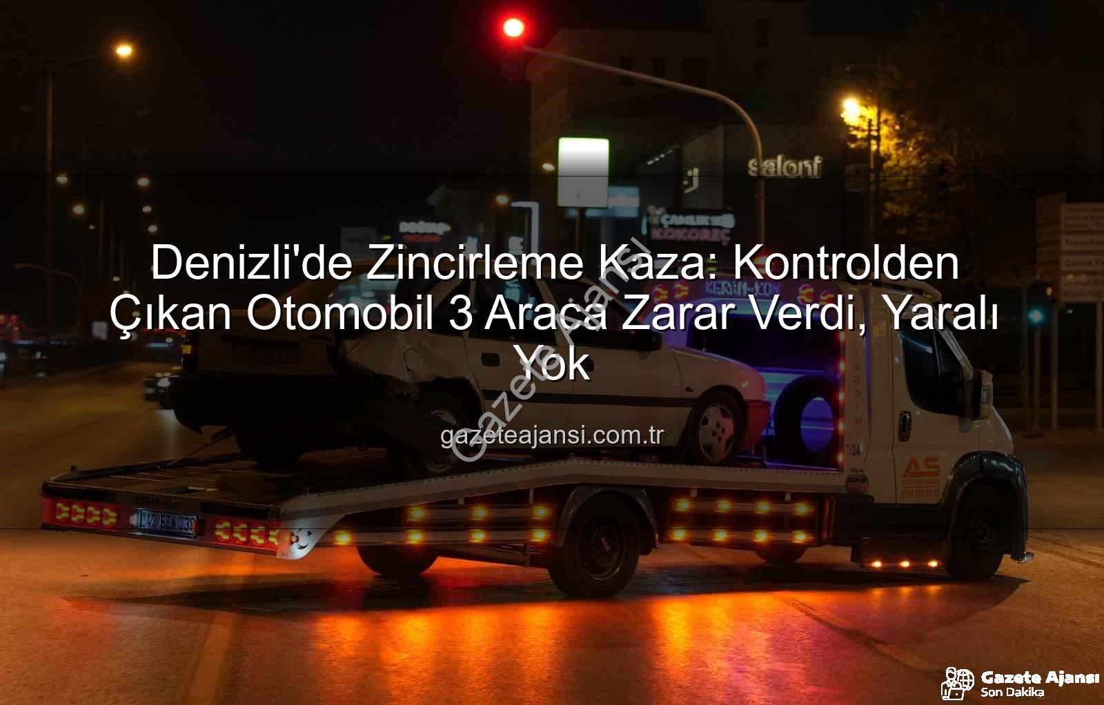 Denizli'de zincirleme kaza - Denizli'de Zincirleme Kaza: Kontrolden Çıkan Otomobil 3 Araca Zarar Verdi, Yaralı Yok